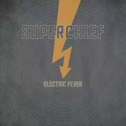 Superchief : Electric Fever